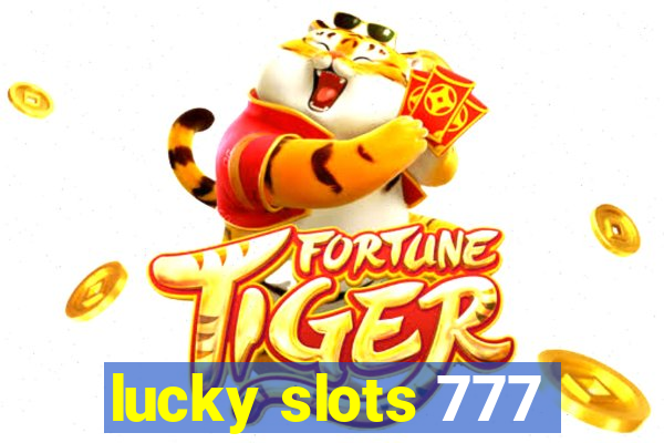 lucky slots 777